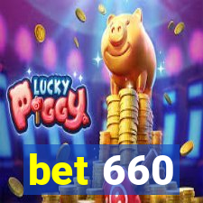 bet 660